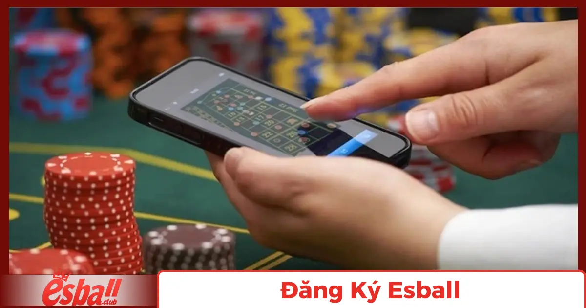 Đăng Ký Esball: Chi Tiết Cho Người Mới Bắt Đầu 2 Xác Minh Tài Khoản