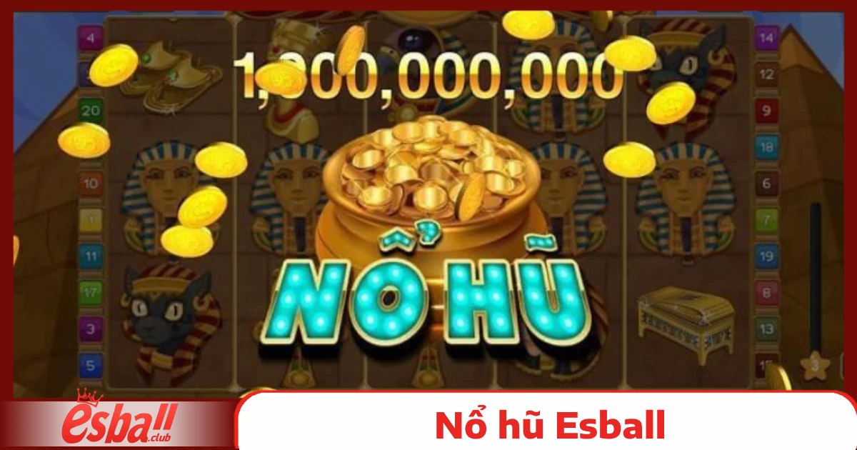 Nổ hũ Esball 3 Tham Gia Slot Game Nổ Hũ Esball – Đa Chủ Đề