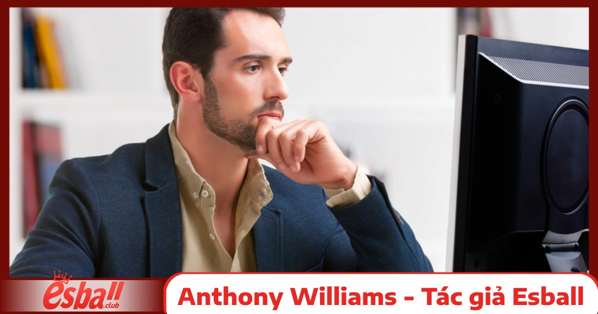Tác Giả Esball 1 Tác giả Esball: Anthony Williams