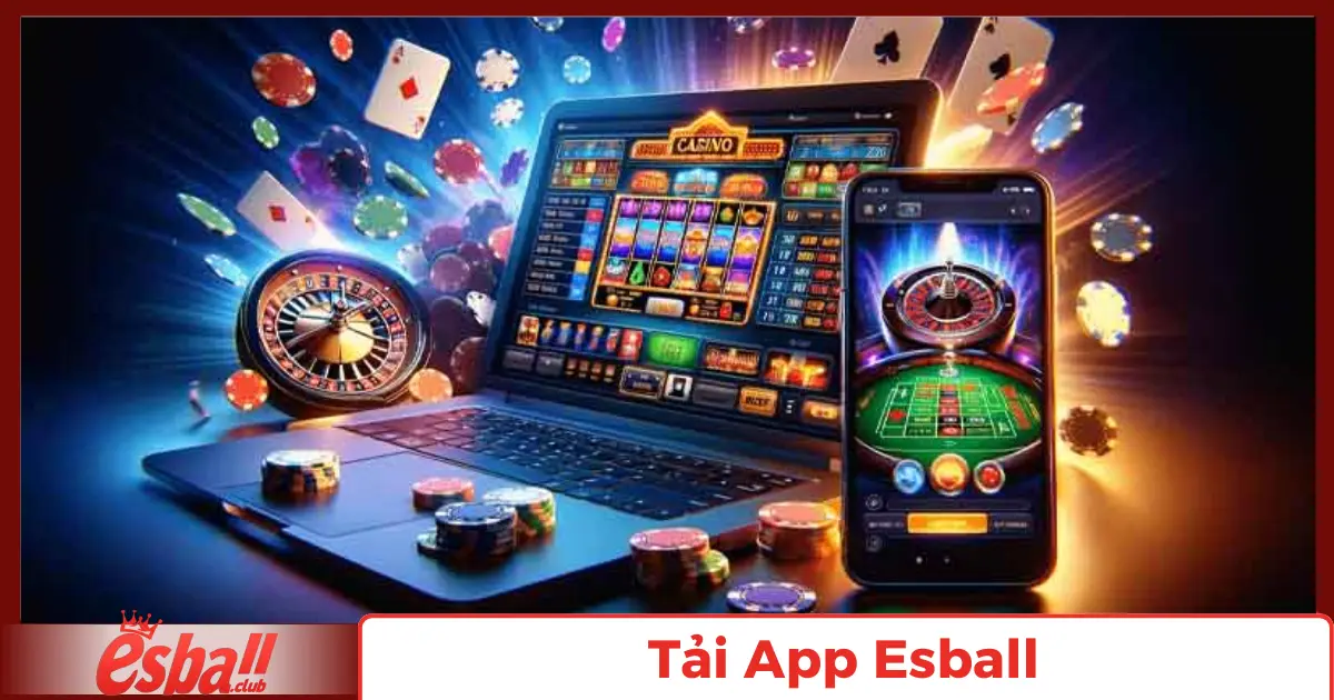 Tải App Esball: Trải Nghiệm Thế Giới Cá Cược Đa Dạng 1 Hướng Dẫn Tải và Cài Đặt App Esball